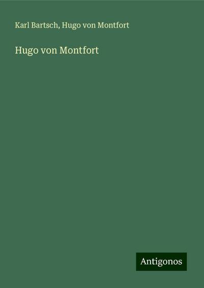 Bartsch, K: Hugo von Montfort