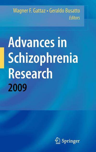 Advances in Schizophrenia Research 2009