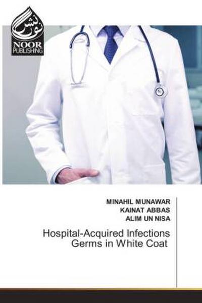 Hospital-Acquired Infections Germs in White Coat