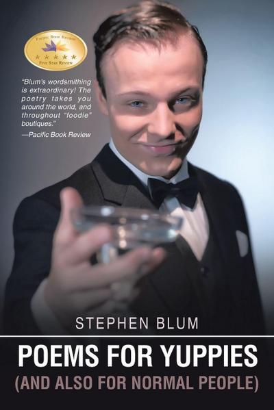POEMS FOR YUPPIES (AND ALSO FOR NORMAL PEOPLE)