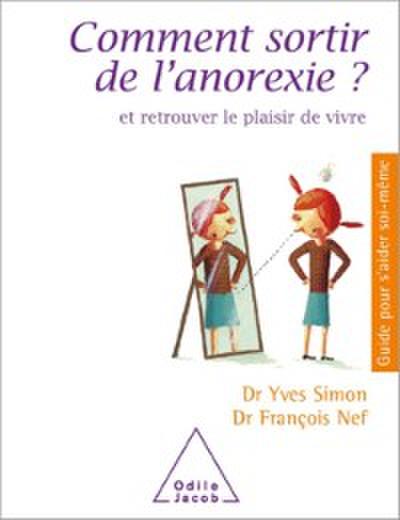 Comment sortir de l’’anorexie ?