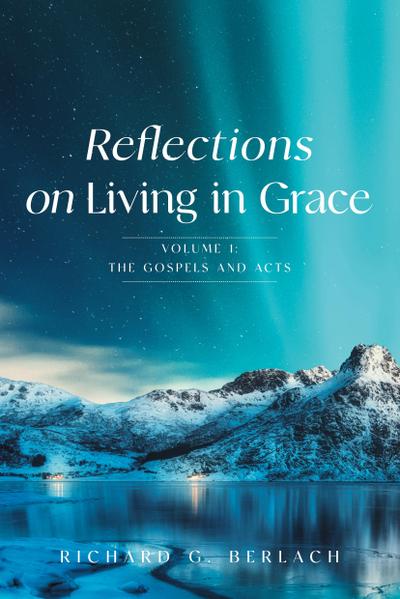 Reflections On Living In Grace