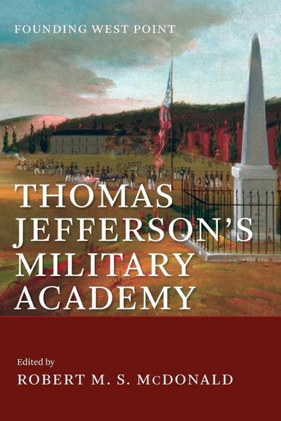 Thomas Jefferson’s Military Academy