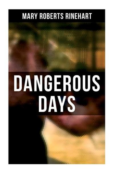 Dangerous Days