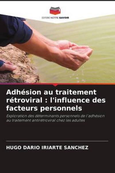Adhésion au traitement rétroviral : l’influence des facteurs personnels