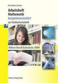 Arbeitsheft Mathematik - kompetenzorientiert zur F