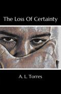 The Loss of Certainty