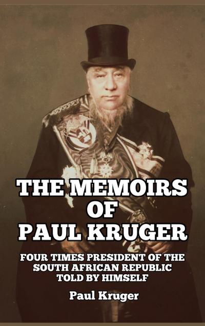 The Memoirs of Paul Kruger
