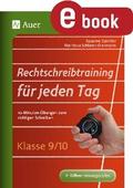 Rechtschreibtraining für jeden Tag Klasse 9 10
