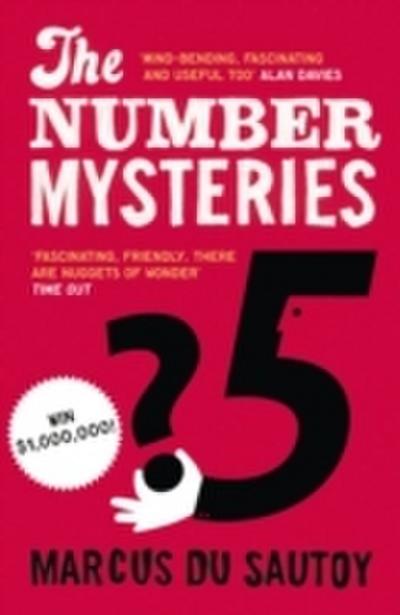 Number Mysteries: A Mathematical Odyssey through Everyday Life