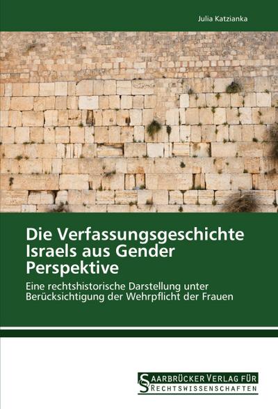 Die Verfassungsgeschichte Israels aus Gender Perspektive