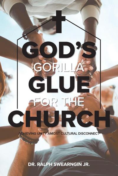 God’s Gorilla Glue for the Church