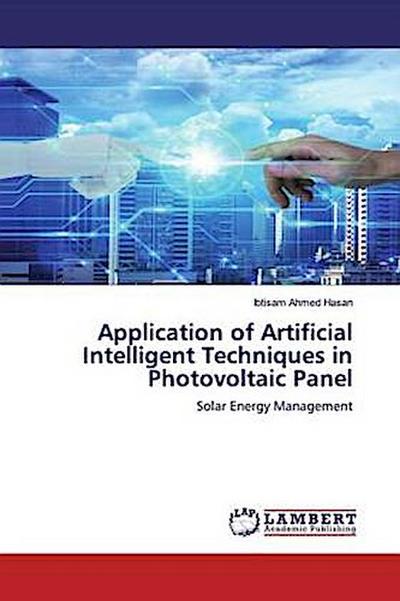 Application of Artificial Intelligent Techniques in Photovoltaic Panel