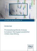 Prozessübergreifende Analyse komplexer Montageprozessketten mittels Data Mining