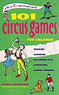 101 Circus Games for Children