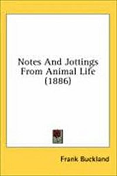 Notes And Jottings From Animal Life (1886)