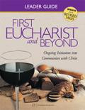 First Eucharist & Beyond Leader Guide
