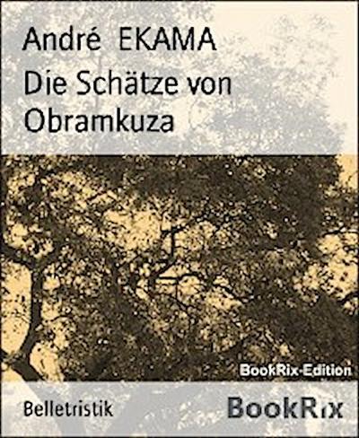 Die Schätze von Obramkuza