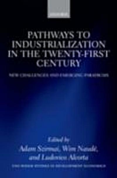 Pathways to Industrialization in the Twenty-First Century