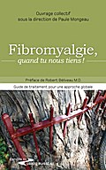Fibromyalgie, quand tu nous tiens !