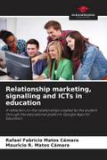 Relationship marketing, signalling and ICTs in education