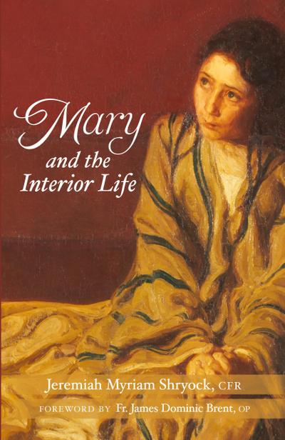 Mary and the Interior Life