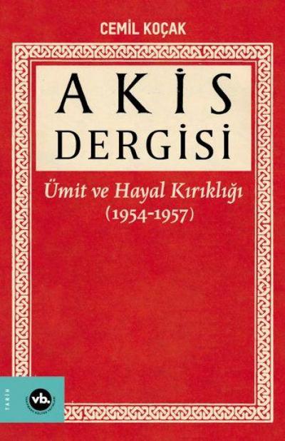 Akis Dergisi Ümit ve Hayal Kirikligi