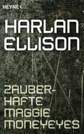 Zauberhafte Maggie Moneyeyes