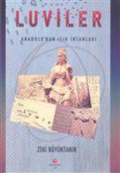 Luviler - Anadolunun Isik Insanlari