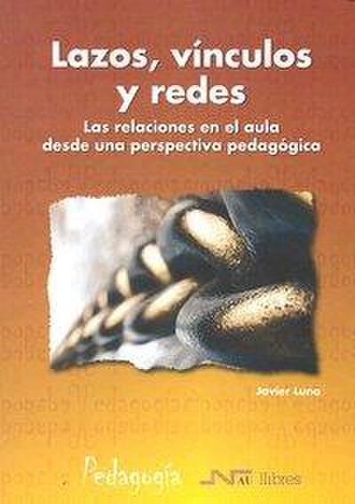 Lazos, vínculos y redes