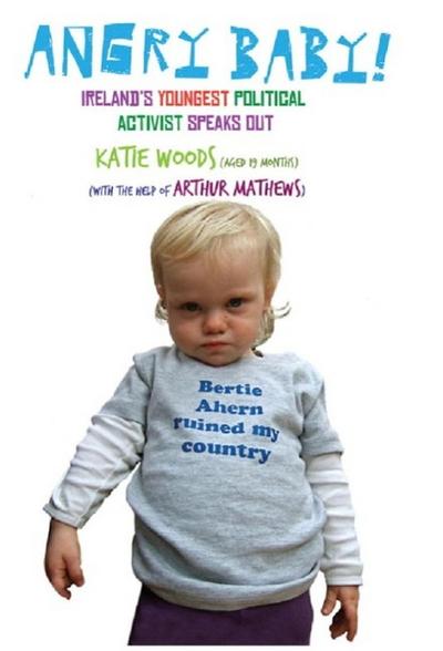 Angry Baby: Ireland’s Youngest Political Activist Speaks Out