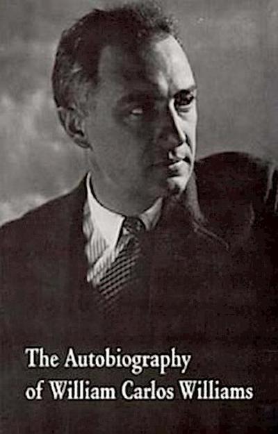 The Autobiography of William Carlos Williams