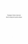Enseigner, former, intervenir dans le champ de la petite enf