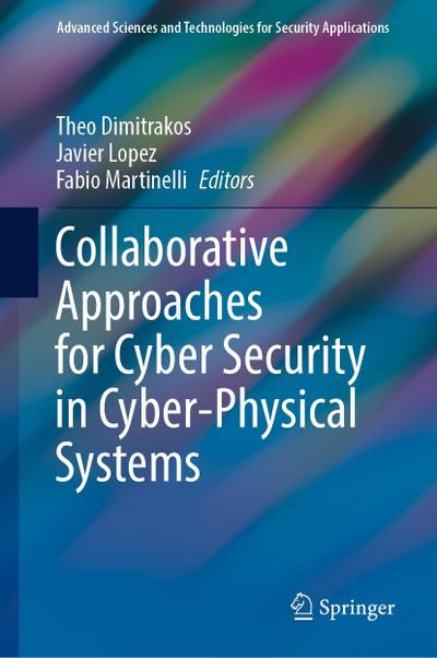 Collaborative Approaches for Cyber Security in Cyber-Physical Systems