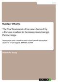 The Tax Treatment of Income derived by a Partner resident in Germany from foreign Partnerships