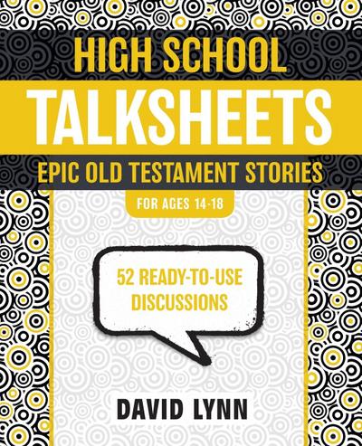 High School TalkSheets, Epic Old Testament Stories