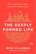 The Deeply Formed Life