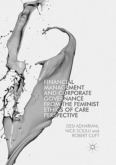 Financial Management and Corporate Governance from the Feminist Ethics of Care Perspective