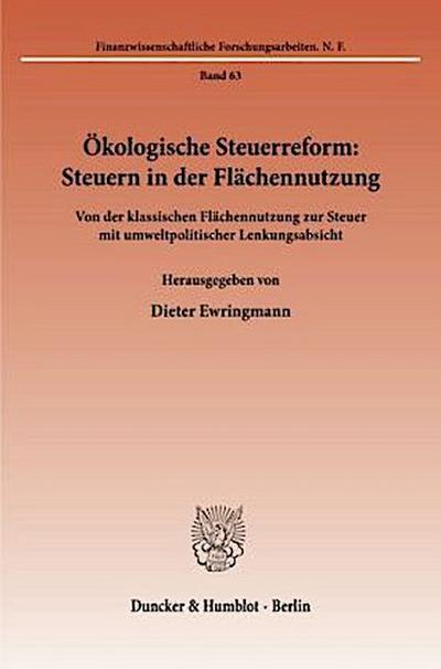 Ökologische Steuerreform: Steuern in der Flächennutzung.