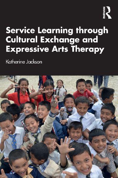 Service-Learning through Cultural Exchange and Expressive Arts Therapy