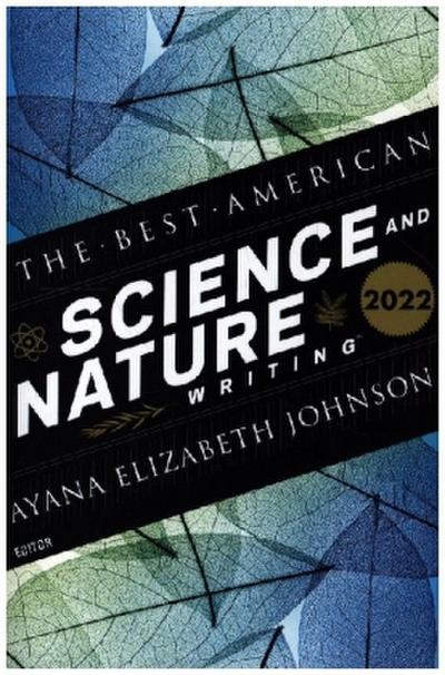 The Best American Science And Nature Writing 2022