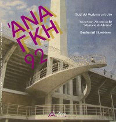 ANANKE 92. Quadrimestrale di Cultura, Storia e Tecniche della Conservazione per il Progetto