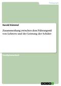 Zusammenhang zwischen dem Führungsstil von Lehrern und der Leistung der Schüler