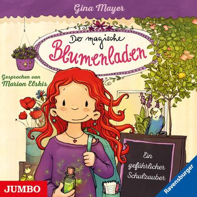 Der magische Blumenladen - Ein gefährlicher Schulzauber, 1 Audio-CD