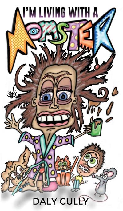 I’m Living with a MOMSTER