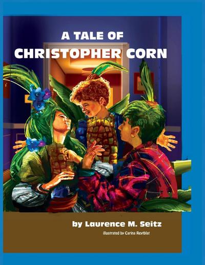A Tale of Christopher Corn