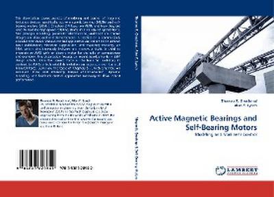 Active Magnetic Bearings and Self-Bearing Motors
