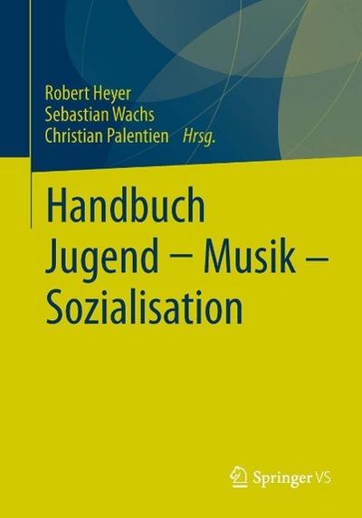 Handbuch Jugend - Musik - Sozialisation