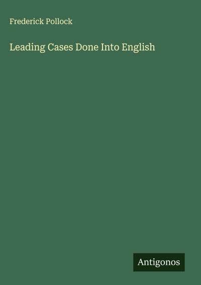 Leading Cases Done Into English