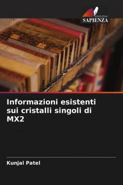 Informazioni esistenti sui cristalli singoli di MX2